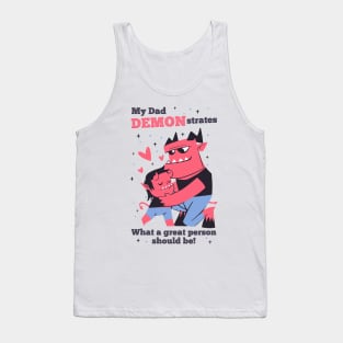 Cute Goth Dad and Son - My Dad Demonstrates What a Great Person Should Be! Tank Top